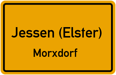 Ortsschild Jessen (Elster) Morxdorf