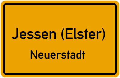 Ortsschild Jessen (Elster) Neuerstadt
