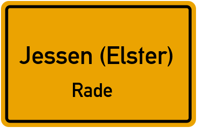 Ortsschild Jessen (Elster) Rade