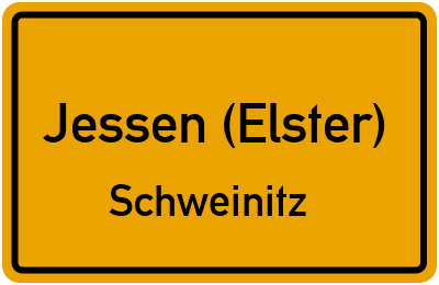 Ortsschild Jessen (Elster) Schweinitz