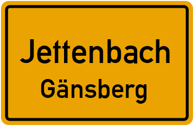 Ortsschild Jettenbach Gänsberg