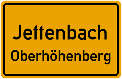 Ortsschild Jettenbach Oberhöhenberg