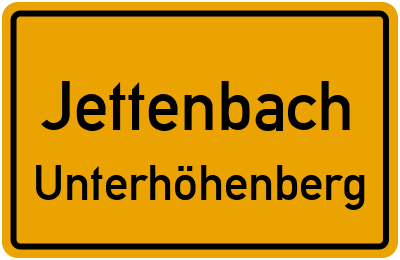 Ortsschild Jettenbach Unterhöhenberg