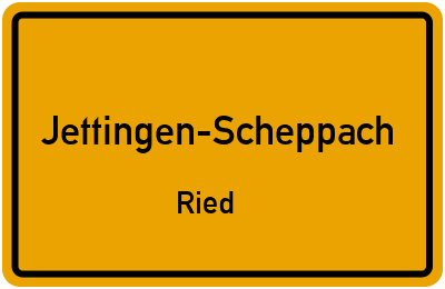 Ortsschild Jettingen-Scheppach Ried