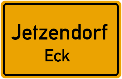Ortsschild Jetzendorf Eck