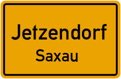 Ortsschild Jetzendorf Saxau