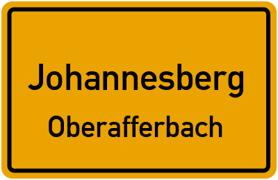 Ortsschild Johannesberg Oberafferbach