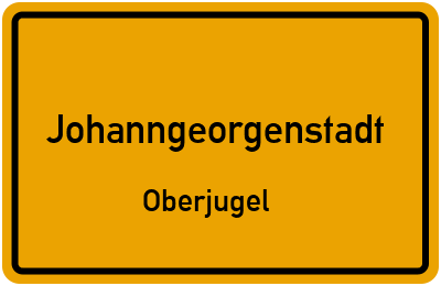 Straßenverzeichnis Johanngeorgenstadt Oberjugel