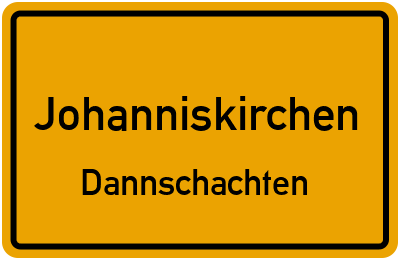 Straßenverzeichnis Johanniskirchen Dannschachten