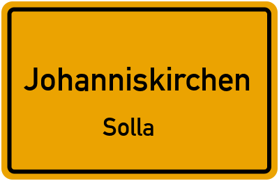 Ortsschild Johanniskirchen Solla
