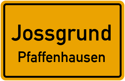 Ortsschild Jossgrund Pfaffenhausen