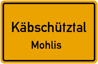 Straßenverzeichnis Käbschütztal Mohlis