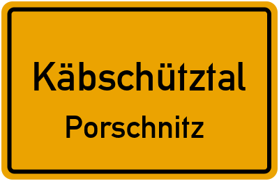 Straßenverzeichnis Käbschütztal Porschnitz