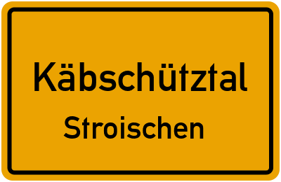 Straßenverzeichnis Käbschütztal Stroischen