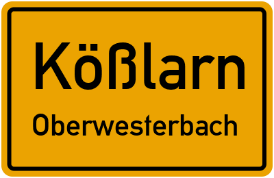 Ortsschild Kößlarn Oberwesterbach