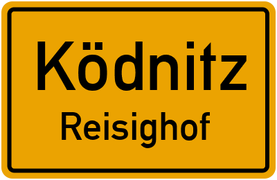 Ortsschild Ködnitz Reisighof