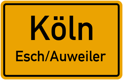 Ortsschild Köln Esch/Auweiler
