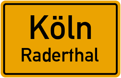 Ortsschild Köln Raderthal