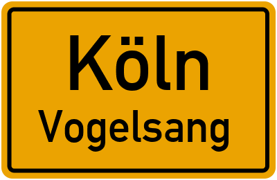 Ortsschild Köln Vogelsang