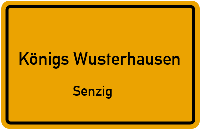 Ortsschild Königs Wusterhausen Senzig
