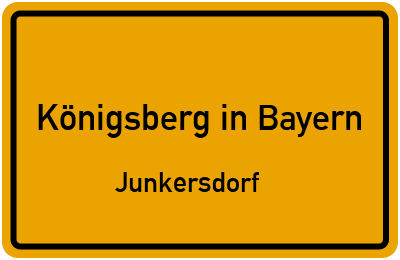 Straßenverzeichnis Königsberg in Bayern Junkersdorf
