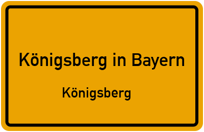 Straßenverzeichnis Königsberg in Bayern Königsberg