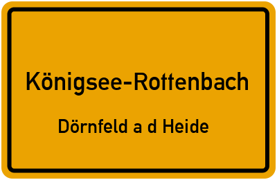 Straßenverzeichnis Königsee-Rottenbach Dörnfeld a d Heide
