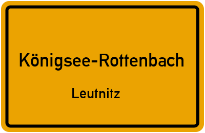 Straßenverzeichnis Königsee-Rottenbach Leutnitz