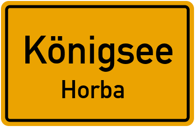 Ortsschild Königsee Horba