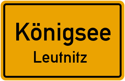 Straßenverzeichnis Königsee Leutnitz