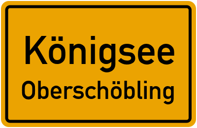 Straßenverzeichnis Königsee Oberschöbling