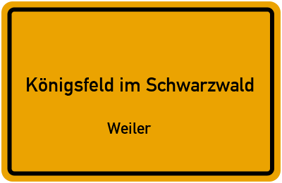 Ortsschild Königsfeld im Schwarzwald Weiler