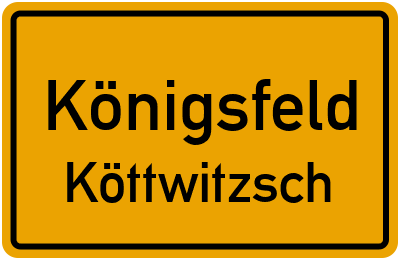 Straßenverzeichnis Königsfeld Köttwitzsch