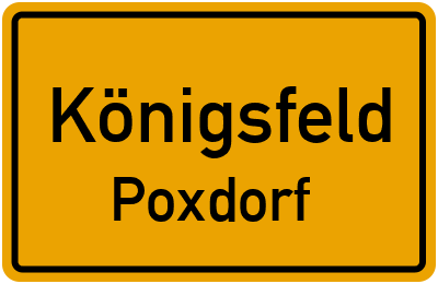 Ortsschild Königsfeld Poxdorf