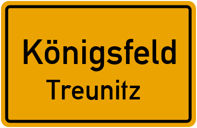 Ortsschild Königsfeld Treunitz