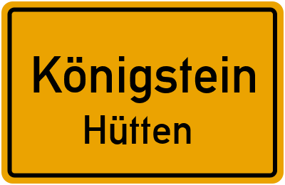 Straßenverzeichnis Königstein Hütten