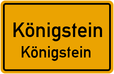 Ortsschild Königstein Königstein