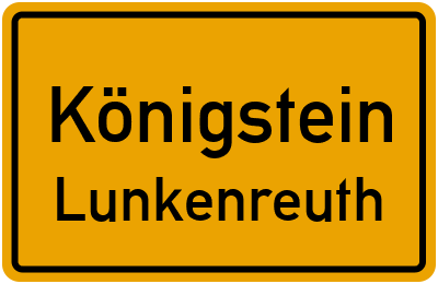 Straßenverzeichnis Königstein Lunkenreuth