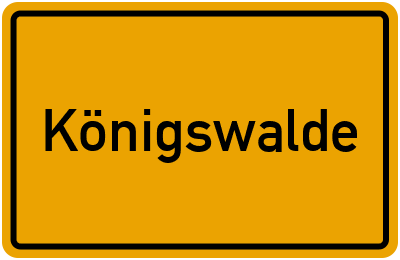 Ortsschild von Königswalde in Sachsen