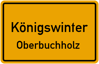 Ortsschild Königswinter Oberbuchholz