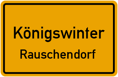 Ortsschild Königswinter Rauschendorf