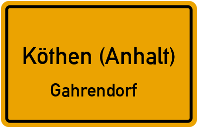 Straßenverzeichnis Köthen (Anhalt) Gahrendorf