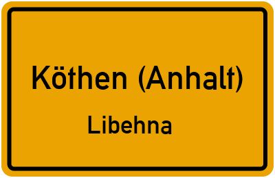 Straßenverzeichnis Köthen (Anhalt) Libehna