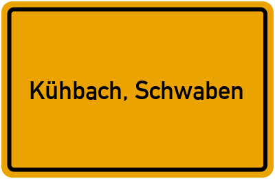 Ortsschild von Markt Kühbach, Schwaben in Bayern