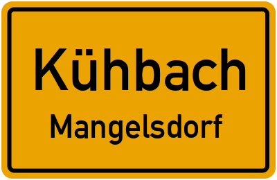 Ortsschild Kühbach Mangelsdorf