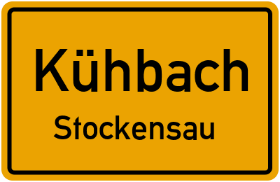 Ortsschild Kühbach Stockensau
