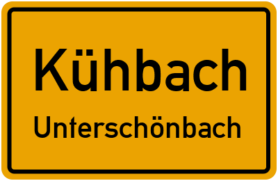 Ortsschild Kühbach Unterschönbach
