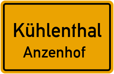 Straßenverzeichnis Kühlenthal Anzenhof