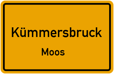 Ortsschild Kümmersbruck Moos