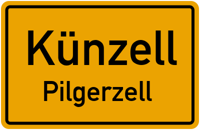 Ortsschild Künzell Pilgerzell